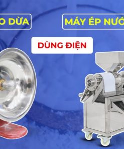 MÁY NẠO DỪA - MÁY ÉP NƯỚC CỐT DỪA DÙNG ĐIỆN