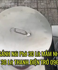 Nên Chọn Nồi Nấu Phở 30 Lít Mâm Nhiệt Hay Thanh Điện Trở - chi tiết máy 2