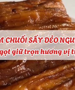 Cách làm chuối sấy dẻo cả quả thơm ngọt giữ trọn hương vị tự nhiên – Giới thiệu phương pháp sấy - chi tiết máy 3