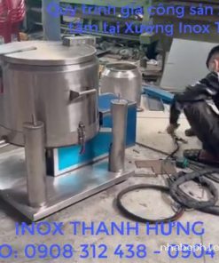 Quy Trình Gia Công Máy Vắt Ly Tâm Inox